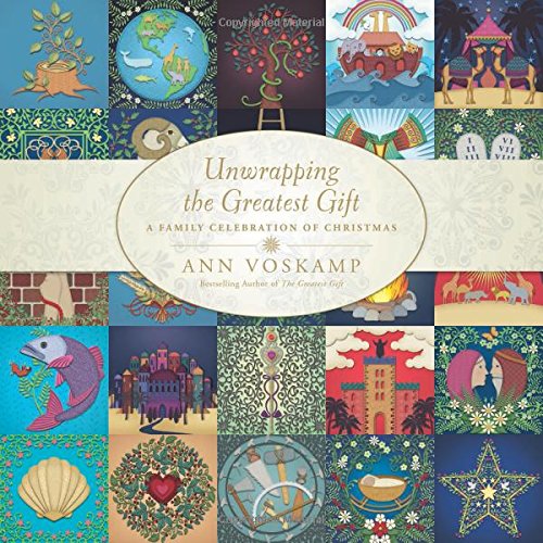 unwrapping the greatest gift Ann VosKamp